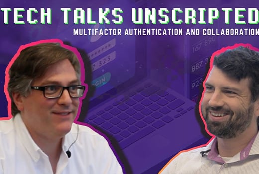 image representing Tech Talks Unscripted | MFA and Collaboration